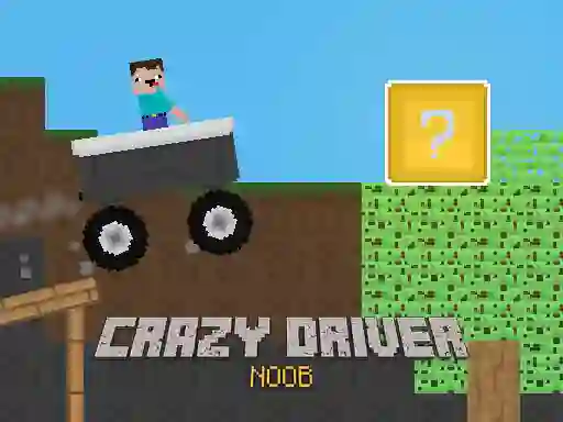 Crazy Driver Noob — free online game