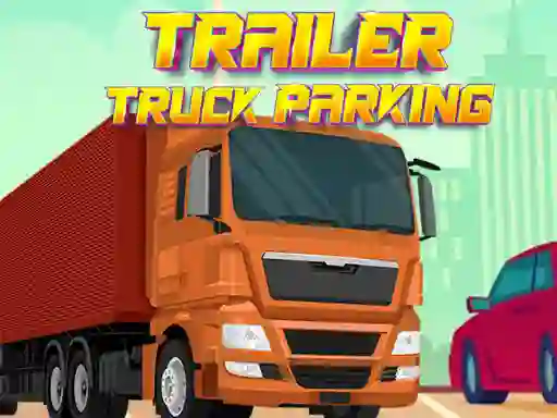 Trailer Truck Parking — free online game