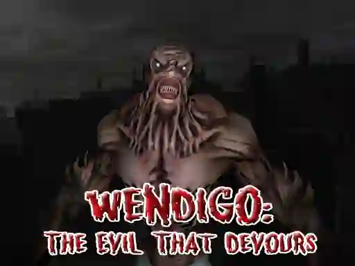 Wendigo: The Evil That Devours — free online game