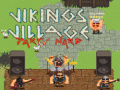 Vikings Village Party Hard