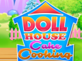Doll House Cake Cooking