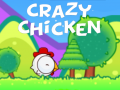 Crazy Chicken