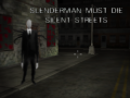 Slenderman Must Die: Silent Streets