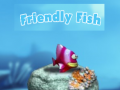 Friendly Fish