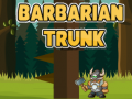 Barbarian Trunk