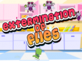 Extermination of Flies