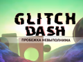 Glitch Dash