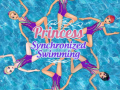 Princess Synchronized Swimming