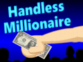 Handless Millionaire