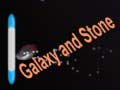 Galaxy and Stone