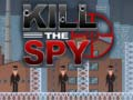 Kill The Spy