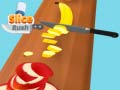 Slice Rush