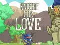 Knight for Love