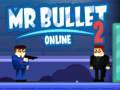 Mr Bullet 2 Online