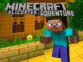 Minecraft Helicopter Adventure