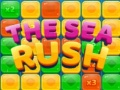 The Sea Rush