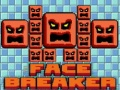 Face Breaker