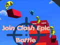 Join Clash Epic Battle