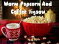 Warm Popcorn And Coffee Jigsaw