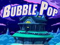 Bubble pop