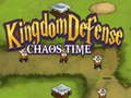 Kingdom Defense Chaos Time
