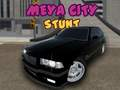 Meya City Stunt