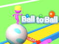 Ball to Ball