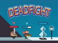 Dead Fight 