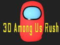 3D Among Us Rush