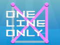 One Line Only