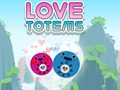 Love Totems