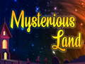 Mysterious Land