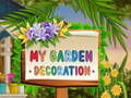 My Garden Decoration