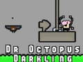 Dr Octopus Darkling