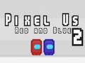 Pixel Us Red and Blue 2