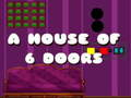 A House Of 6 Doors