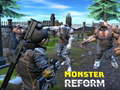 Monster Reform
