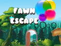 fawn escape