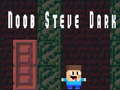 Noob Steve Dark