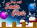 Play With Santa Claus