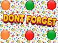 Dont Forgets