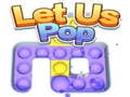 Let Us Pop