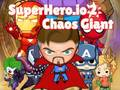 Superhero.io 2 Chaos Giant