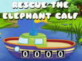 Rescue The Elephant Calf