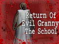 Return Of Evil Granny: The School