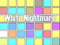 White Nightmare