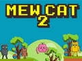 Mew Cat 2