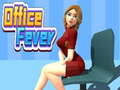 Office Fever