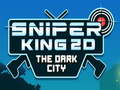 Sniper King 2D The Dark City