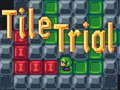 Tile Trial